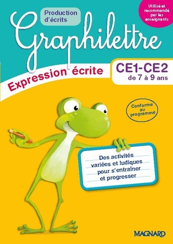 Français CE1-CE2 Graphilettre production d'écrits. Edition 2017