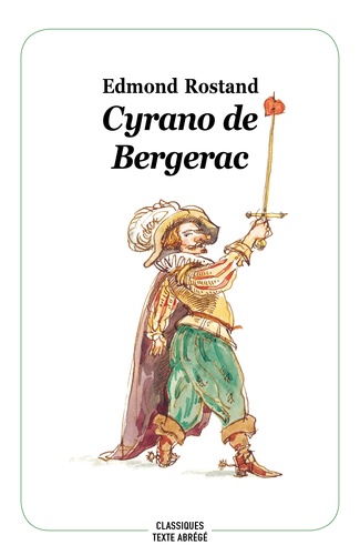 Cyrano de Bergerac. Texte abrégé