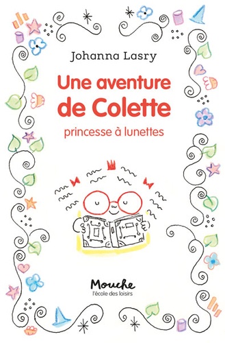 Une aventure de Colette. Princesse à lunettes
