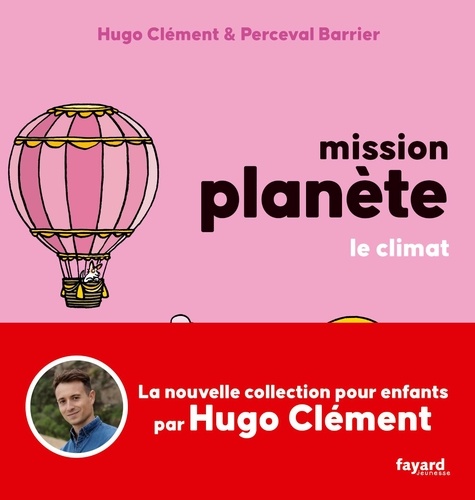 Mission planète : Le climat