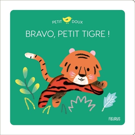 Bravo, bébé tigre !