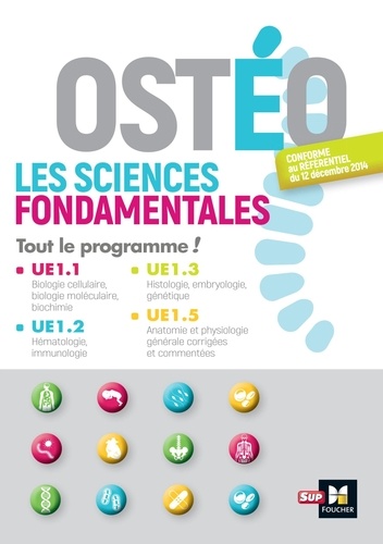 Ostéopathe, les sciences fondamentales. Tout le programme, UE 1.1-1.2-1.3-1.5