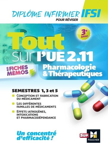 Tout sur l'UE 2.11 Pharmacologie & Thérapeutiques en fiches mémos. 3e édition