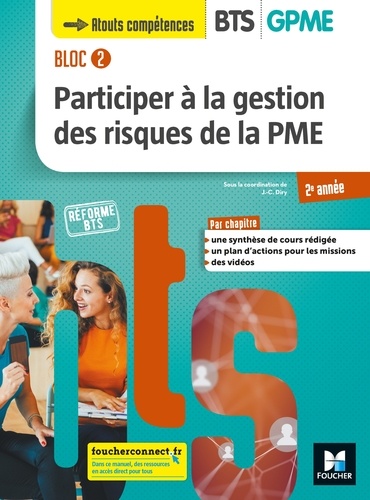 Participer à la gestion des risques de la PME BTS GPME 2e année Bloc 2. Manuel de l'élève, Edition 2019