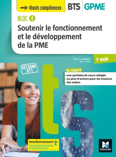 Soutenir le fonctionnement et le développement de la PME BTS GPME 2e année Bloc 4. Livre de l'élève, Edition 2019