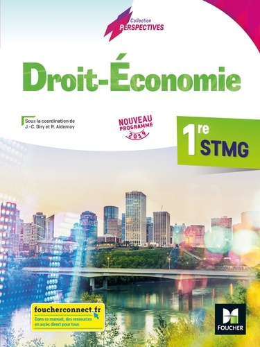 Droit-Economie 1re STMG Perspectives. Manuel élève, Edition 2019