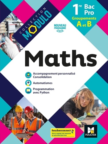 Maths 1re Bac Pro Modulo. Groupements A et B, Edition 2020