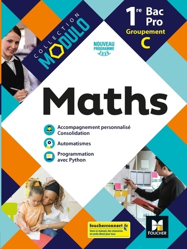 Maths 1re Bac Pro Groupement C Modulo. Edition 2020