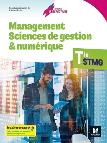 Management, sciences de gestion & numérique Tle STMG. Edition 2020