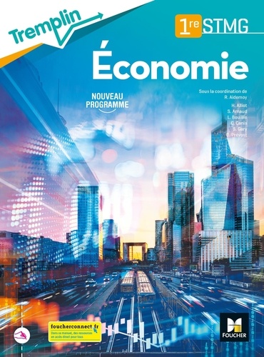 Economie 1re STMG Tremplin. Edition 2020
