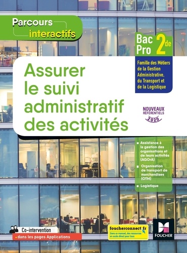 Assurer le suivi administratif des activité 2de Bac Pro. Edition 2020
