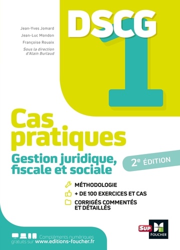 Gestion juridique fiscale et sociale DSCG 1. Cas pratiques + corrigés, 3e édition