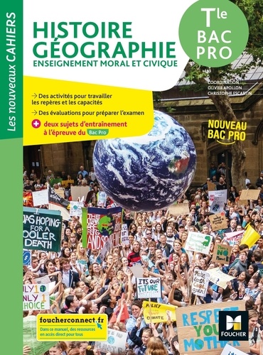 Histoire Géographie Enseignement moral et civique Tle Bac pro Les nouveaux cahiers. Edition 2021