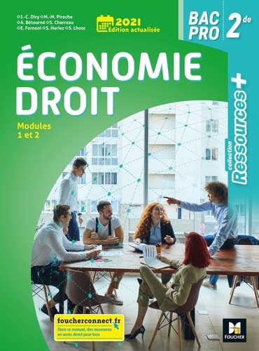 Economie-Droit 2de Bac Pro Modules 1 et 2. Edition 2021