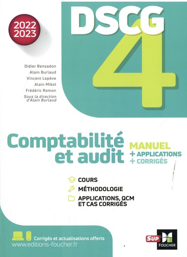 Comptabilité et audit DSCG 4. Manuel, applications, corrigés, Edition 2022-2023