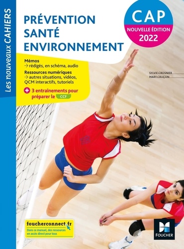 Prévention, Santé, Environnement CAP Les nouveux cahiers. Edition 2022