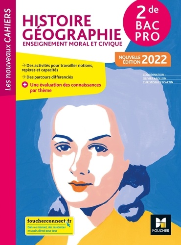 Histoire géographie enseignement moral et civique 2de Bac Pro Les nouveaux cahiers. Edition 2022