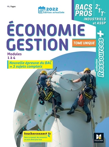 Economie gestion modules 1 à 4 Bacs Pros industriels et ASSP 2de 1re Tle Ressources +. Edition 2022