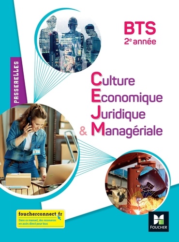 Culture Economique Juridique & Managériale BTS 2e Passerelles. Edition 2022