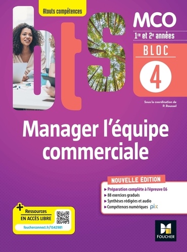 Manager l'équipe commerciale MCO 1re & 2e années atouts compétences. Bloc 4 Livre élève, Edition 2022