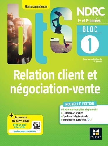 Relation client et négociation-vente 1re et 2e années BTS NDRC. Bloc 1, Edition 2022