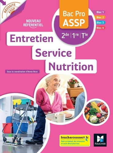 Entretien Service Nutrition 2de/1re/Tle Bac Pro ASSP. Edition 2022