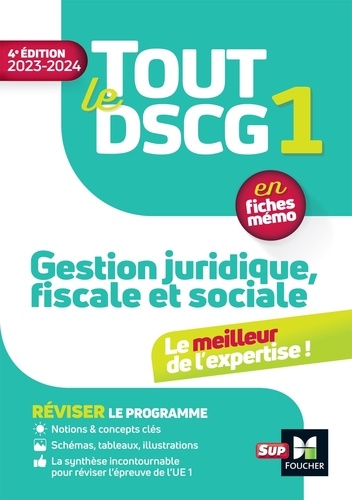 Tout le DSCG 1. Gestion juridique fiscale et sociale, Edition 2023-2024