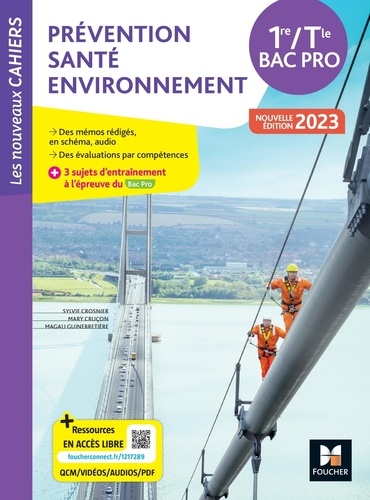 Prévention Santé Environnement 1re/Tle Bac Pro Les nouveaux cahiers. Edition 2023