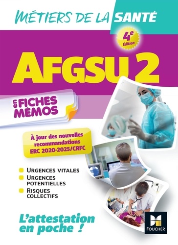 AFGSU 2 en fiches mémos. Métiers de la santé, 4e édition