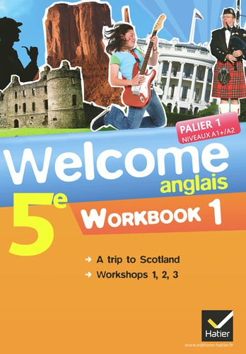 Anglais 5e Palier 1 Niveaux A1/A2 Welcome. Pack 2 volumes : Workbook 1 & 2
