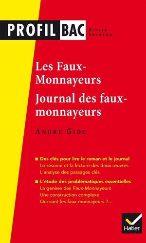Les faux-monnayeurs (1925) ; Journal des faux-monnayeurs (1927). André Gide