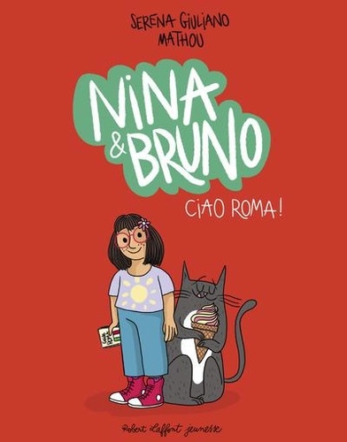 Nina & Bruno. Ciao Roma !