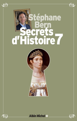 Secrets d'histoire. Tome 7, avec 1 DVD