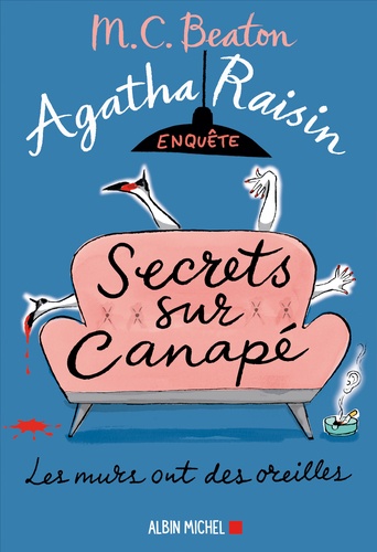 Agatha Raisin enquête Tome 26 : Secrets sur canapé