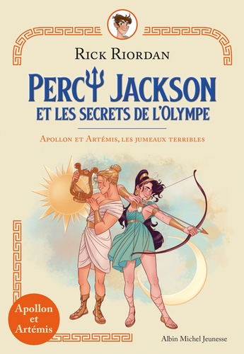Percy Jackson et les secrets de l'Olympe : Apollon et Artémis, les jumeaux terribles