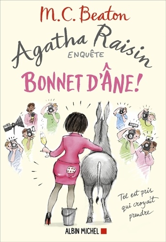 Agatha Raisin enquête Tome 30 : Bonnet d'âne !