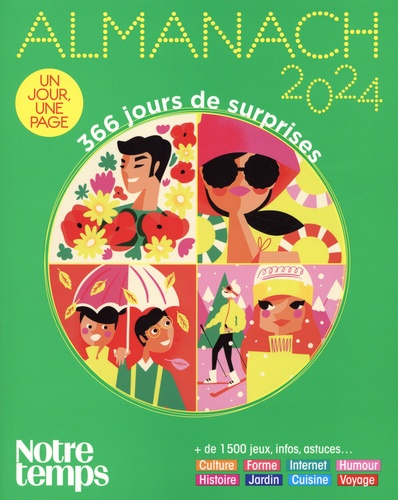 Almanach Notre Temps. 366 jours de surprises, Edition 2024