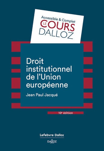 Droit institutionnel de l'Union européenne. 10e édition