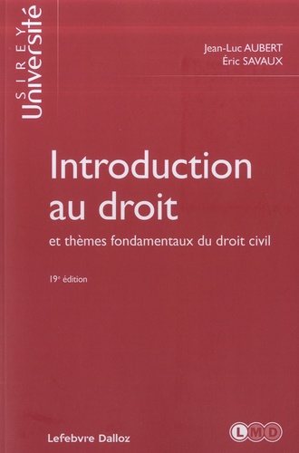 Introduction au droit et thèmes fondamentaux du droit civil. 19 édition