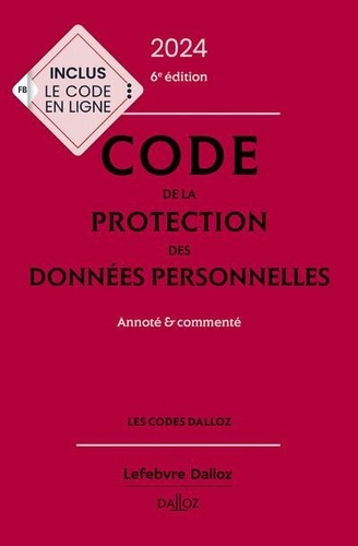 Code de la protection des données personnelles. Edition 2024