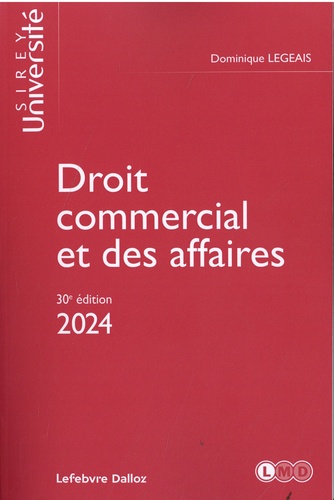 Droit commercial et des affaires. Edition 2024