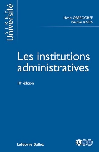 Les institutions administratives. 10e édition