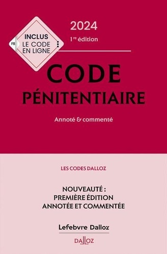 Code pénitentiaire. Edition 2024