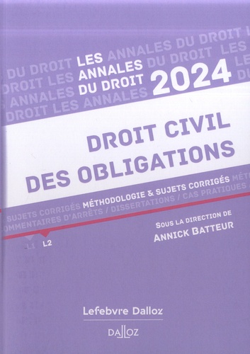 Droit civil des obligations. Méthodologie & sujets corrigés, Edition 2024