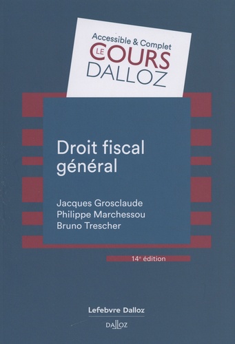 Droit fiscal général. 14e édition revue et augmentée