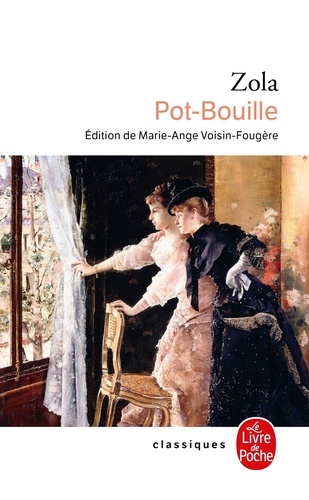 Les Rougon-Macquart Tome 10 : Pot-Bouille