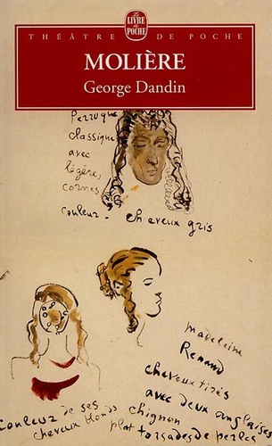 George Dandin ou Le mari confondu suivi de La jalousie du barbouillé. Comédie en trois actes