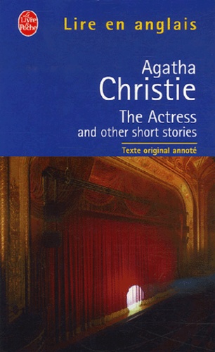 The Actress and Other Short Stories. Edition en anglais