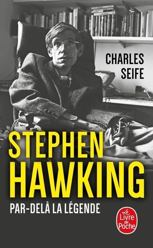 Stephen Hawking. Par-delà la légende