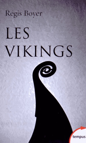 Les Vikings. Histoire et civilisation